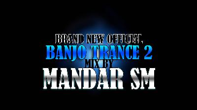 BANJO TRANCE DJ MANDAR SM